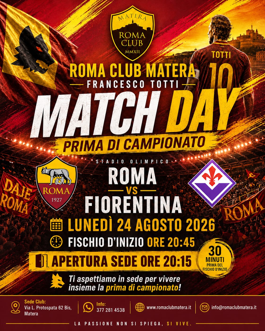 Locandina Match Day del Roma Club Matera Francesco Totti: Roma-Fiorentina lunedi 24 agosto 2026 alle 20:45, apertura sede ore 20:15